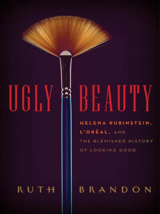 Title details for Ugly Beauty by Ruth Brandon - Available